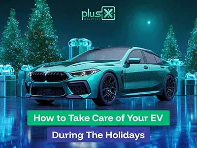 Keeping Your EV Healthy During the Holidays